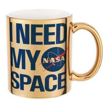 I need my space, Mug ceramic, gold mirror, 330ml