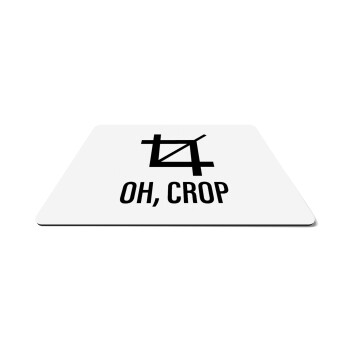 Oh Crop, Mousepad rect 27x19cm