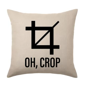 Oh Crop, Μαξιλάρι καναπέ ΛΙΝΟ 40x40cm περιέχεται το  γέμισμα