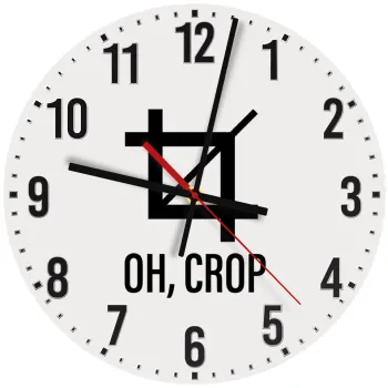 Oh Crop, Ρολόι τοίχου ξύλινο (30cm)