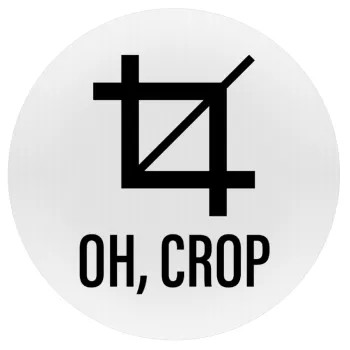 Oh Crop, Mousepad Στρογγυλό 20cm