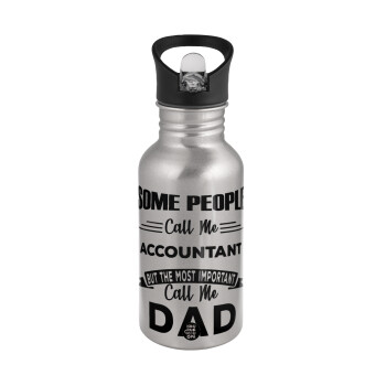 Some people call me accountant, Water bottle Silver with straw, stainless steel 500ml