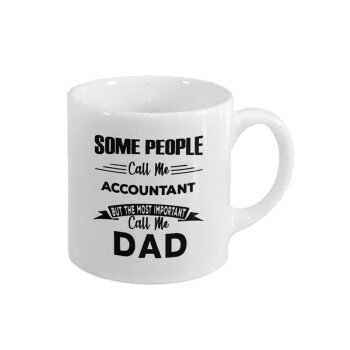 Some people call me accountant, Κουπάκι κεραμικό, για espresso 150ml