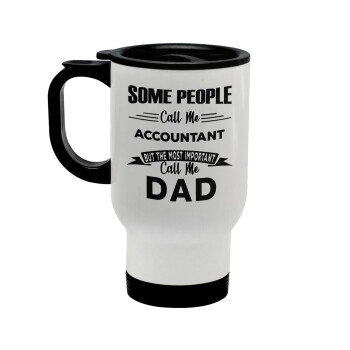 Some people call me accountant, Stainless steel travel mug with lid, double wall white 450ml