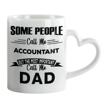 Some people call me accountant, Mug heart handle, ceramic, 330ml
