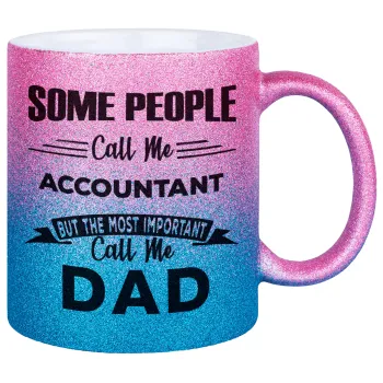 Some people call me accountant, Κούπα Χρυσή/Μπλε Glitter, κεραμική, 330ml