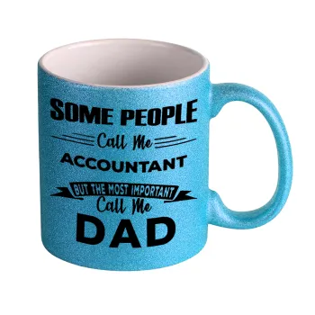 Some people call me accountant, Κούπα Σιέλ Glitter που γυαλίζει, κεραμική, 330ml