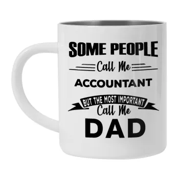 Some people call me accountant, Mug Stainless steel double wall 300ml