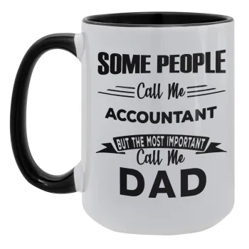 Some people call me accountant, Κούπα Mega 15oz, κεραμική Μαύρη, 450ml