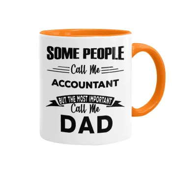 Some people call me accountant, Κούπα χρωματιστή πορτοκαλί, κεραμική, 330ml