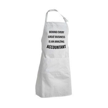 Behind every great business, Adult Chef Apron (with sliders and 2 pockets)