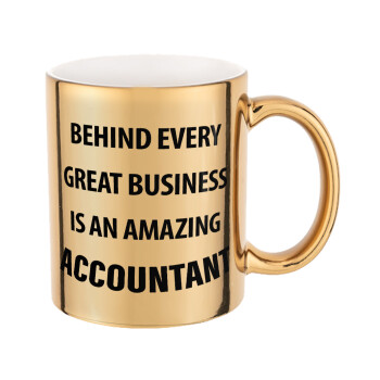 Behind every great business, Mug ceramic, gold mirror, 330ml
