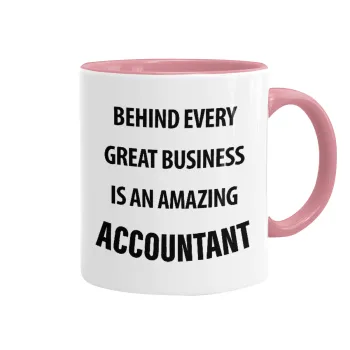 Behind every great business, Mug colored pink, ceramic, 330ml
