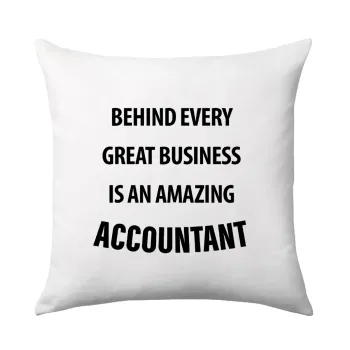 Behind every great business, Sofa cushion 40x40cm includes filling