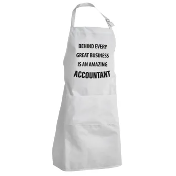 Behind every great business, Adult Chef Apron (with sliders and 2 pockets)