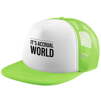 It's an accrual world, Καπέλο Soft Trucker με Δίχτυ Πράσινο/Λευκό