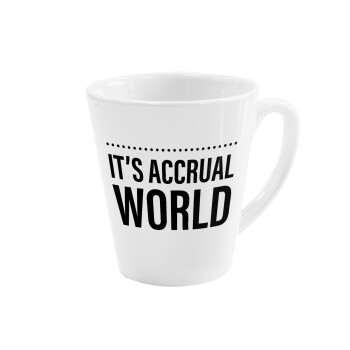 It's an accrual world, Κούπα κωνική Latte Λευκή, κεραμική, 300ml