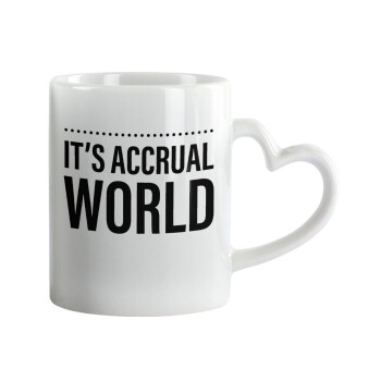 It's an accrual world, Mug heart handle, ceramic, 330ml