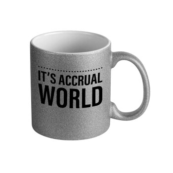 It's an accrual world, 