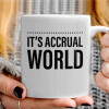   It's an accrual world