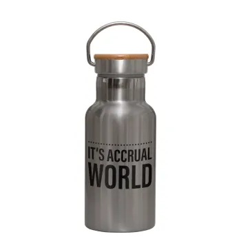 It's an accrual world, Μεταλλικό παγούρι θερμός (Stainless steel) Ασημένιο με ξύλινο καπακι (bamboo), διπλού τοιχώματος, 350ml