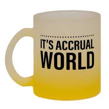 It's an accrual world, Κούπα γυάλινη δίχρωμη με βάση το κίτρινο ματ, 330ml