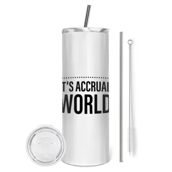It's an accrual world, Tumbler stainless steel 600ml, with metal straw & cleaning brush