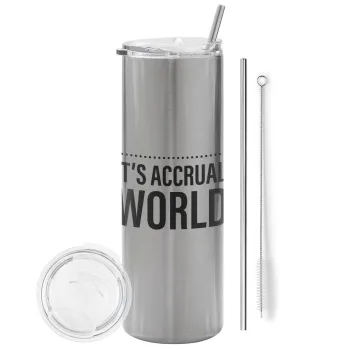 It's an accrual world, Tumbler stainless steel Silver 600ml, with metal straw & cleaning brush