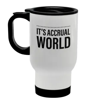 It's an accrual world, Stainless steel travel mug with lid, double wall white 450ml