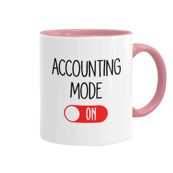 ACCOUNTANT MODE ON, Κούπα χρωματιστή ροζ, κεραμική, 330ml