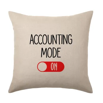 ACCOUNTANT MODE ON, Μαξιλάρι καναπέ ΛΙΝΟ 40x40cm περιέχεται το  γέμισμα