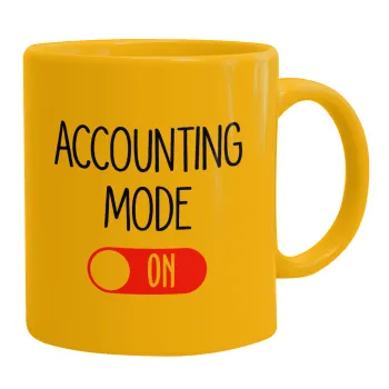 ACCOUNTANT MODE ON, Κούπα, κεραμική κίτρινη, 330ml