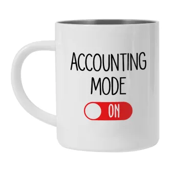 ACCOUNTANT MODE ON, Mug Stainless steel double wall 300ml