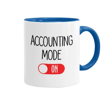 ACCOUNTANT MODE ON, Κούπα χρωματιστή μπλε, κεραμική, 330ml