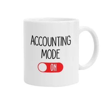 ACCOUNTANT MODE ON, Κούπα, κεραμική, 330ml