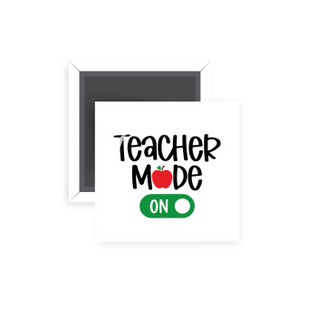 Teacher mode ON, Μαγνητάκι ψυγείου τετράγωνο διάστασης 5x5cm