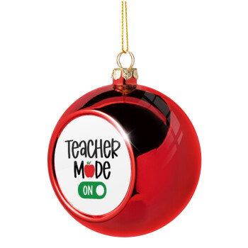 Teacher mode ON, Χριστουγεννιάτικη μπάλα δένδρου Κόκκινη 8cm