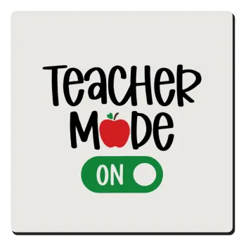 Teacher mode ON, Τετράγωνο μαγνητάκι ξύλινο 6x6cm