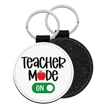 Teacher mode ON, Μπρελόκ Δερματίνη, στρογγυλό ΜΑΥΡΟ (5cm)