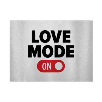 LOVE MODE ON, Επιφάνεια κοπής γυάλινη (38x28cm)