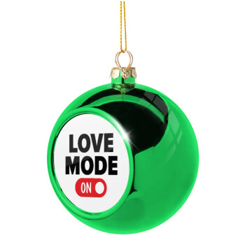LOVE MODE ON, Χριστουγεννιάτικη μπάλα δένδρου Πράσινη 8cm