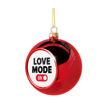 LOVE MODE ON, Χριστουγεννιάτικη μπάλα δένδρου Κόκκινη 8cm