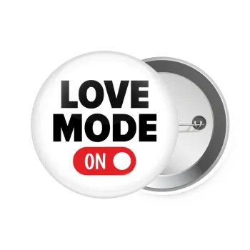LOVE MODE ON, Κονκάρδα παραμάνα 7.5cm