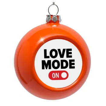LOVE MODE ON, Στολίδι Χριστουγεννιάτικη μπάλα δένδρου Πορτοκαλί 8cm