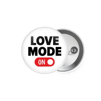 LOVE MODE ON, Κονκάρδα παραμάνα 5.9cm