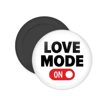 LOVE MODE ON, Μαγνητάκι ψυγείου στρογγυλό διάστασης 5cm