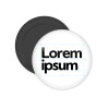 Lorem ipsum, Μαγνητάκι ψυγείου στρογγυλό διάστασης 5cm