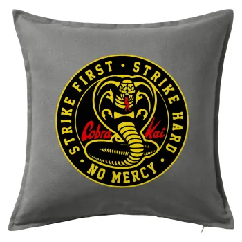 cobra kai strike first dojo, Sofa cushion Grey 50x50cm includes filling