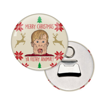 home alone, Merry Christmas ya filthy animal, Μαγνητάκι και ανοιχτήρι μπύρας στρογγυλό διάστασης 5,9cm