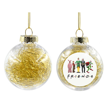 Christmas FRIENDS, Χριστουγεννιάτικη μπάλα δένδρου διάφανη με χρυσό γέμισμα 8cm